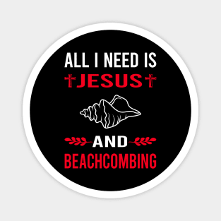 I Need Jesus And Beachcombing Beachcomber Magnet